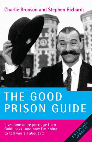 [Bronson 01] • The Good Prison Guide